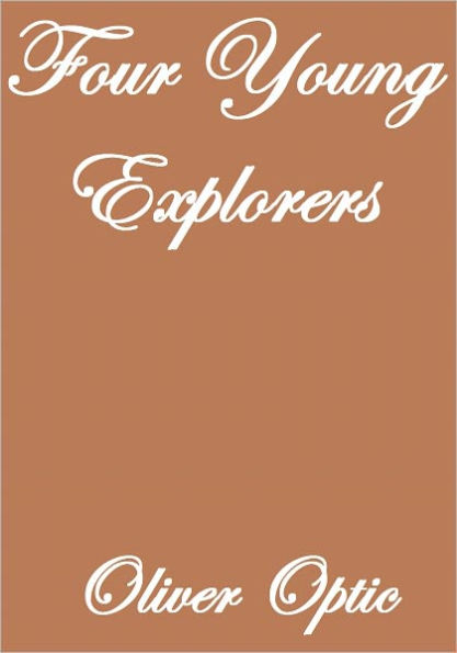 FOUR YOUNG EXPLORERS