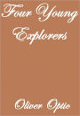 FOUR YOUNG EXPLORERS