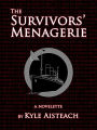 The Survivors' Menagerie