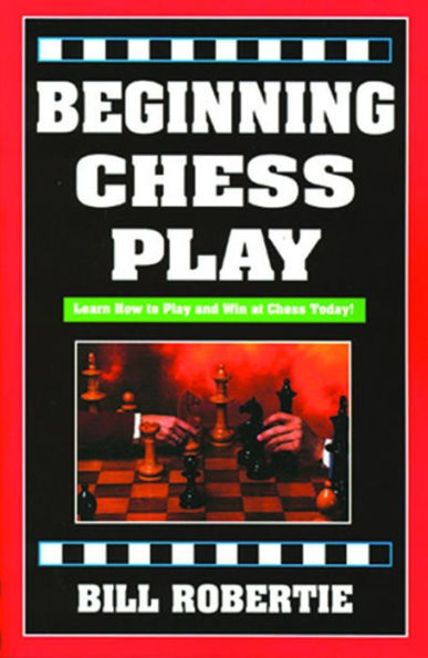 Beginning Chess Play