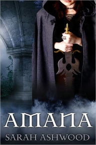 Title: Amana, Author: Sarah Ashwood