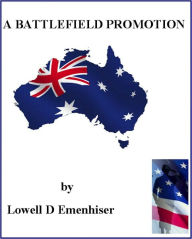 Title: A Battlefield Promotion, Author: Lowell D. Emenhiser