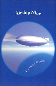Title: Airship Nine, Author: Thomas Block