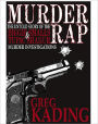 Murder Rap: The Untold Story of the Biggie Smalls and Tupac Shakur Murder Investigations