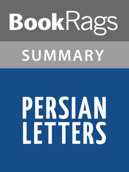 Persian Letters by Charles de Secondat, baron de Montesquieu l Summary & Study Guide