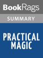Practical Magic by Alice Hoffman l Summary & Study Guide