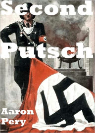 Title: Second Putsch, Author: Aaron Pery