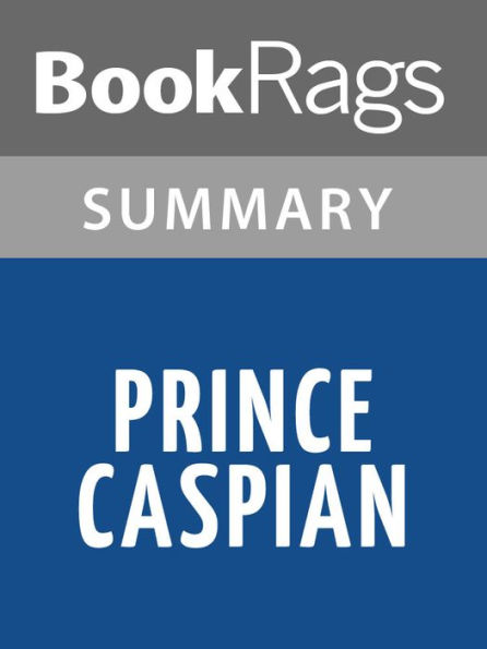 Prince Caspian by C. S. Lewis l Summary & Study Guide