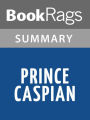 Prince Caspian by C. S. Lewis l Summary & Study Guide