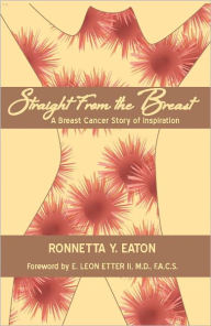 Title: Straight From the Breast, Author: Ronnetta Eaton