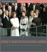 Title: Inaugural Addresses: President George W. Bush's Second Inaugural Address (Illustrated), Author: George W. Bush