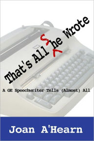 Title: That's All She Wrote, Author: Joan A'Hearn