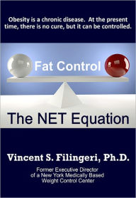 Title: Fat Control: The NET Equation, Author: Vincent G Filingeri