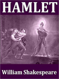 Title: Shakespeare's Tragedy of Hamlet, Prince of Denmark. Arranged for Representation at the Royal Princess's Theatre with Explanatory Notes, Author: William Shakespeare