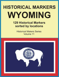 Title: Historical Markers WYOMING, Author: Jack Young