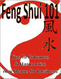 Feng Shui 101: Tips To Enhance & Harmonize Any Home Or Business