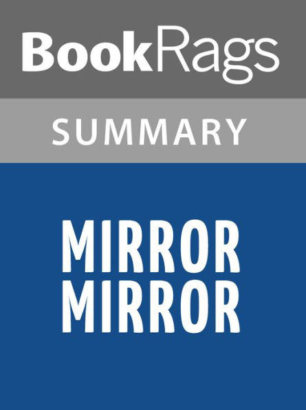 Mirror, Mirror by Gregory Maguire l Summary & Study Guide
