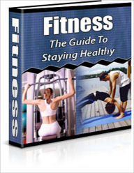 Title: Fitness: The Guide To Staying Healthy, Author: Owen