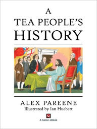 Title: A Tea People's History, Author: Alex Pareene