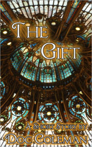 Title: The Gift, Author: Doc Coleman