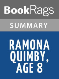 Title: Ramona Quimby, Age 8 by Beverly Cleary l Summary & Study Guide, Author: BookRags
