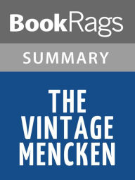 Title: The Vintage Mencken by H. L. Mencken l Summary & Study Guide, Author: BookRags