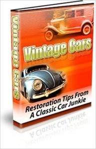 Title: Restoration Tips For Vintage Classic Cars - Vintage Car Restoration, Things You Need, Before You Begin, Types Of Cars To Restore, Interior Restoration, Body Restoration, Mechanical Restoration, Accessories, Electrical Components, Reassembly, and more..., Author: Resell Rights Revenue