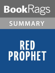 Title: Red Prophet by Orson Scott Card l Summary & Study Guide, Author: BookRags