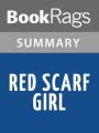 Red Scarf Girl by Ji-li Jiang l Summary & Study Guide