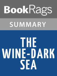 Title: The Wine-Dark Sea by Patrick O'Brian l Summary & Study Guide, Author: BookRags