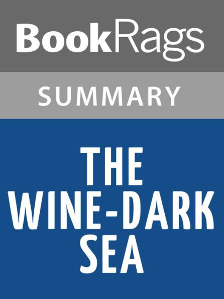 The Wine-Dark Sea by Patrick O'Brian l Summary & Study Guide