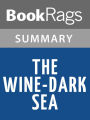 The Wine-Dark Sea by Patrick O'Brian l Summary & Study Guide