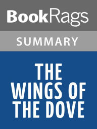 Title: The Wings of the Dove by Henry James l Summary & Study Guide, Author: BookRags