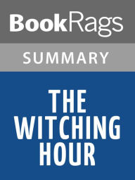 Title: The Witching Hour by Anne Rice l Summary & Study Guide, Author: BookRags