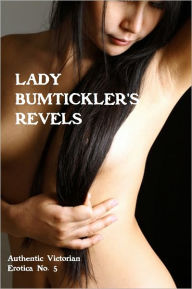 Title: Lady Bumtickler's Revels, Author: John Hotten