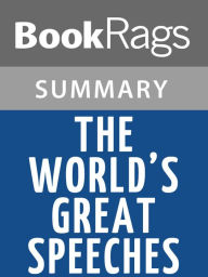 Title: The World's Great Speeches by Lewis Copeland l Summary & Study Guide, Author: BookRags