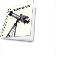 Title: Telescopes For A Hobby – What You Need To Know, Author: John L. May