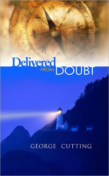 Delivered From Doubt