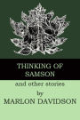 Thinking of Samson and other stories