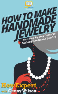 Title: How To Make Handmade Jewelry, Author: HowExpert