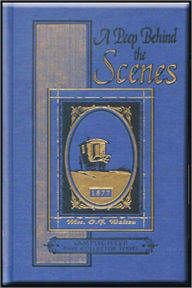 Title: A PEEP BEHIND THE SCENES (Illustrated), Author: O. F. Walton