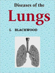 Title: Diseases of the Lungs, Author: A. L. BLACKWOOD