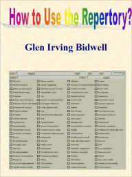 Title: How to use Repertory, Author: Glen Irving Bidwell