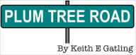 Title: Plum Tree Road, Author: Keith Gatling