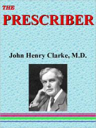 Title: THE PRESCRIBER, Author: John Henry Clarke