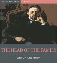 Title: The Head of the Family (Illustrated), Author: Anton Chekhov