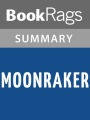 Moonraker by Ian Fleming l Summary & Study Guide