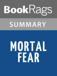Title: Mortal Fear by Greg Iles l Summary & Study Guide, Author: BookRags