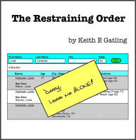 Title: The Restraining Order, Author: Keith Gatling