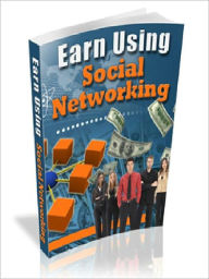 Title: Earning From Social Networking (Just listed), Author: Joye Bridal